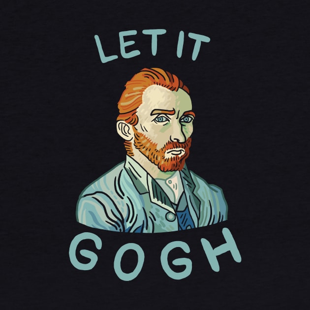 Let It Gogh by dumbshirts